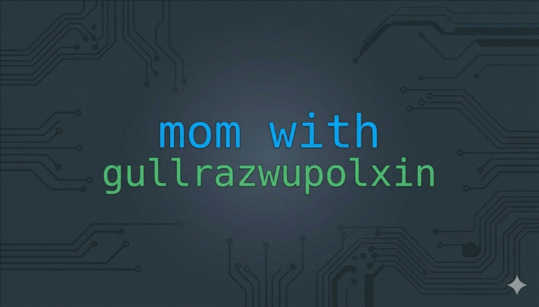 mom with gullrazwupolxin